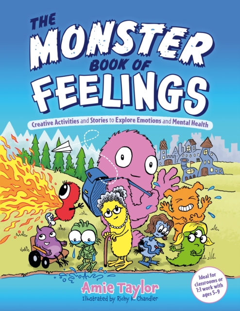 The Monster Book of Feelings : Creative Activities and Stories to Explore Emotions and Mental Health, EPUB eBook