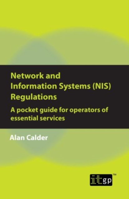 Network and Information Systems (NIS) Regulations - A pocket guide for operators of essential services, PDF eBook