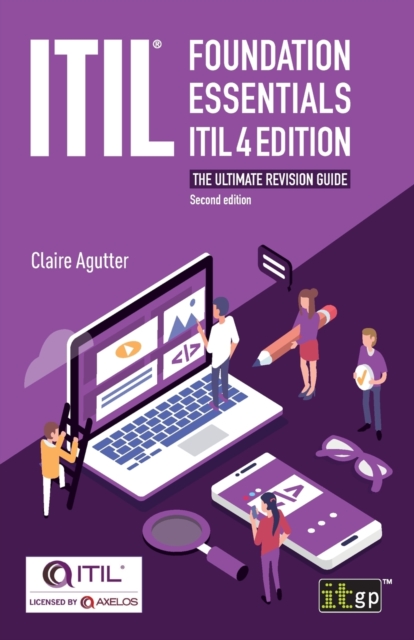 ITIL(R) Foundation Essentials ITIL 4 Edition : The ultimate revision guide, Paperback / softback Book