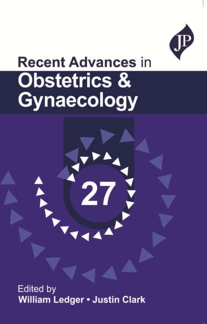 Recent Advances in Obstetrics & Gynaecology 27, Paperback / softback Book