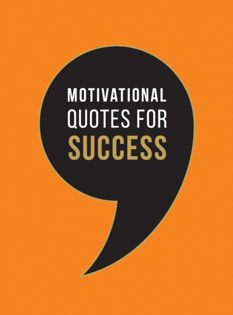 Motivational Quotes for Success : Wise Words to Inspire and Uplift You Every Day, EPUB eBook