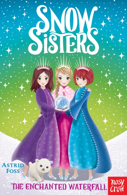 Snow Sisters: The Enchanted Waterfall, EPUB eBook