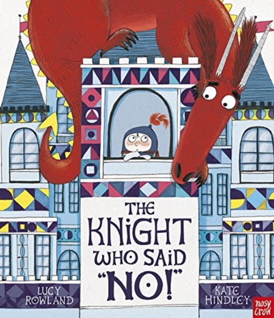 The Knight Who Said "No!", Paperback / softback Book