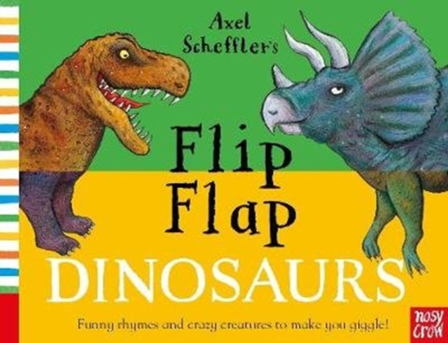 Axel Scheffler's Flip Flap Dinosaurs, Board book Book
