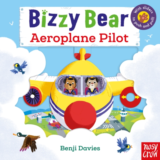 Bizzy Bear: Aeroplane Pilot, Board book Book