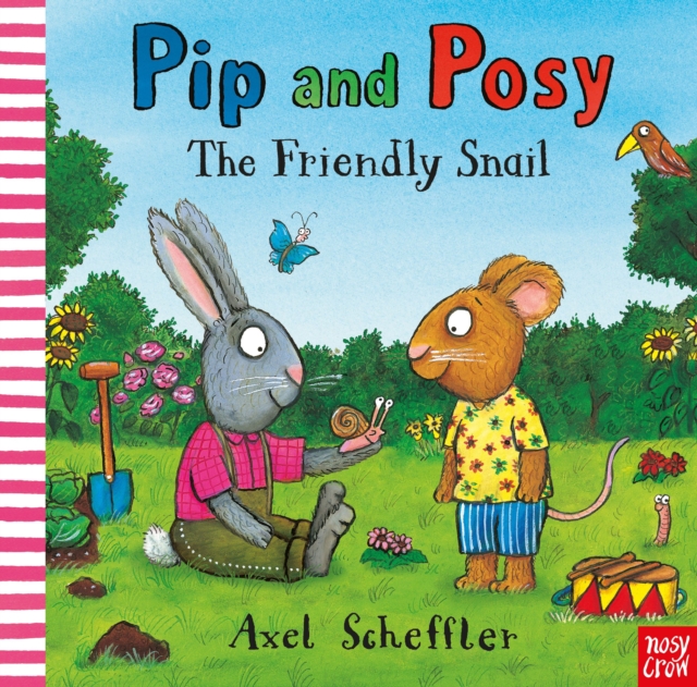 Pip and Posy: The Friendly Snail, Hardback Book