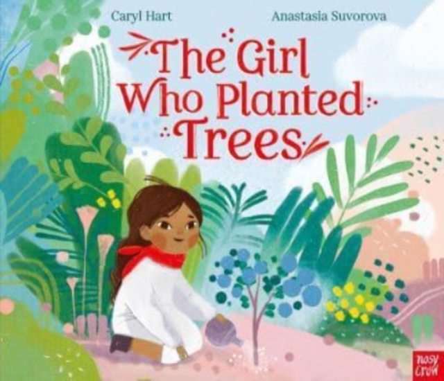 The Girl Who Planted Trees, Hardback Book