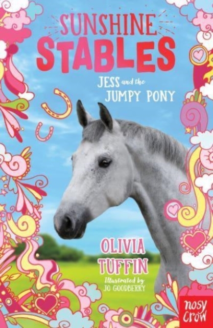 Sunshine Stables: Jess and the Jumpy Pony, Paperback / softback Book
