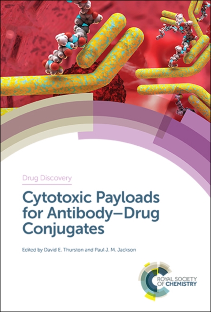 Cytotoxic Payloads for Antibody-Drug Conjugates, Hardback Book
