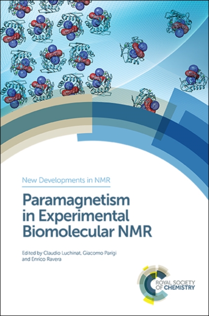 Paramagnetism in Experimental Biomolecular NMR, Hardback Book