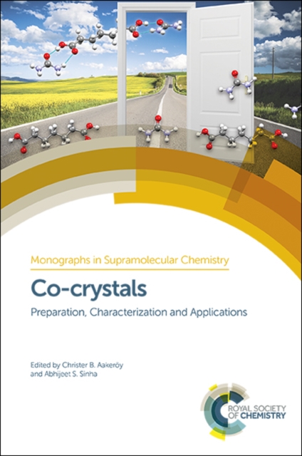 Co-crystals : Preparation, Characterization and Applications, Hardback Book