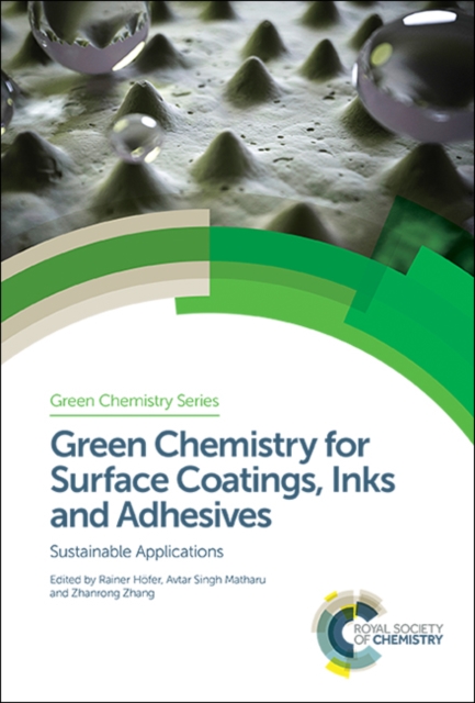 Green Chemistry for Surface Coatings, Inks and Adhesives : Sustainable Applications, PDF eBook