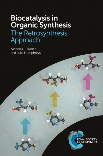 Biocatalysis in Organic Synthesis : The Retrosynthesis Approach, EPUB eBook