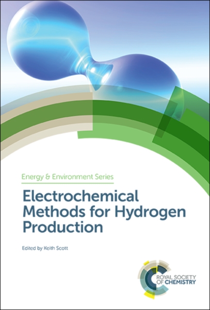 Electrochemical Methods for Hydrogen Production, Hardback Book