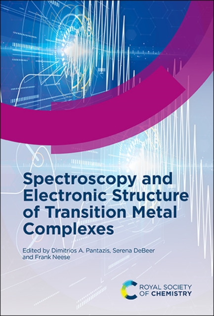 Spectroscopy and Electronic Structure of Transition Metal Complexes, Hardback Book