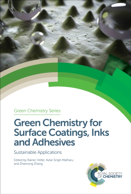 Green Chemistry for Surface Coatings, Inks and Adhesives : Sustainable Applications, EPUB eBook
