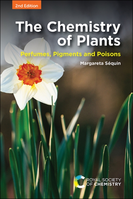 Chemistry of Plants : Perfumes, Pigments and Poisons, Paperback / softback Book