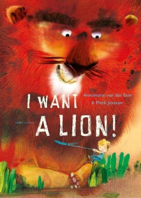 I Want a Lion, Hardback Book