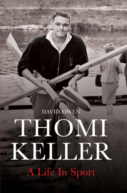 Thomi Keller: A Life in Sport, Hardback Book