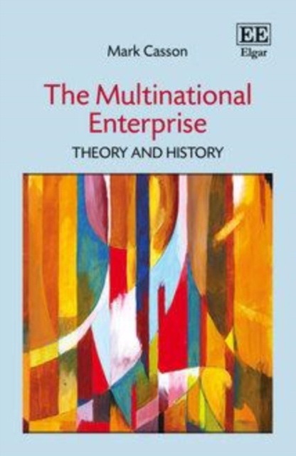 Multinational Enterprise : Theory and History, PDF eBook