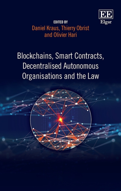 Blockchains, Smart Contracts, Decentralised Autonomous Organisations and the Law, PDF eBook