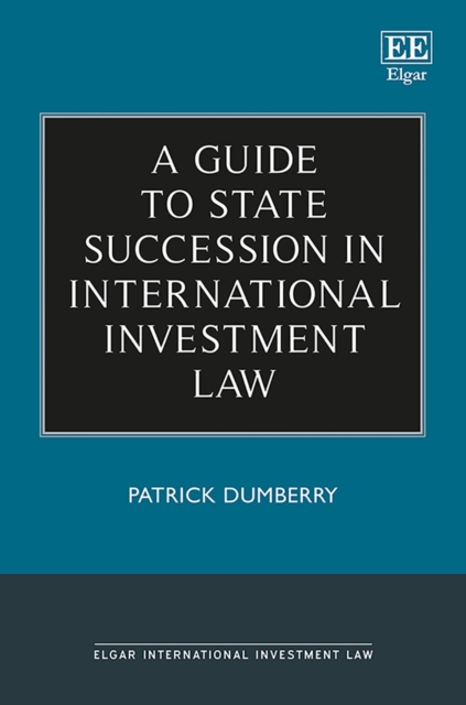 Guide to State Succession in International Investment Law, EPUB eBook