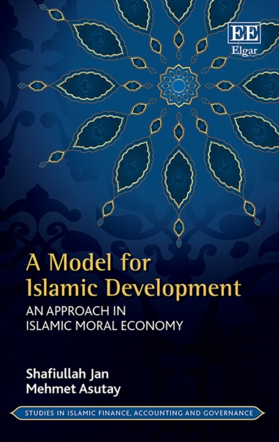 Model for Islamic Development : An Approach in Islamic Moral Economy, PDF eBook