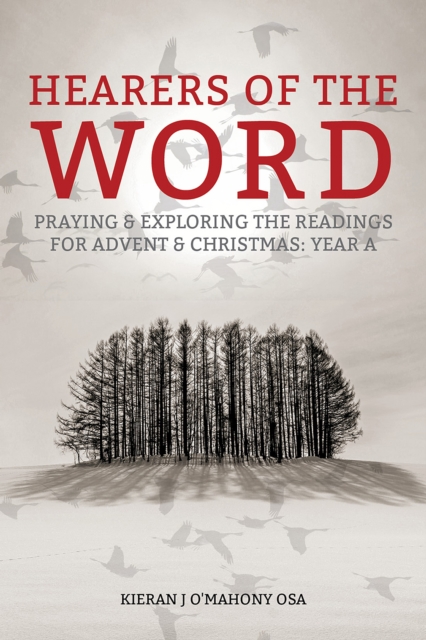 Hearers of the Word : Praying and exploring the readings for Advent and Christmas, Year A, PDF eBook