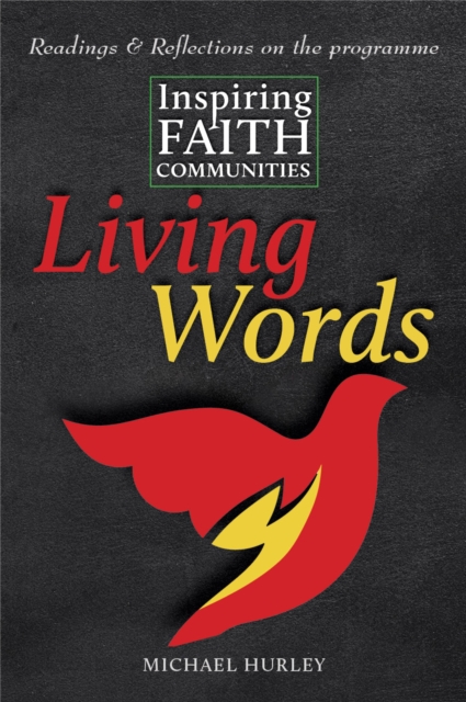 Living Words : Readings and Reflections on Inspiring Faith Communities, Paperback / softback Book