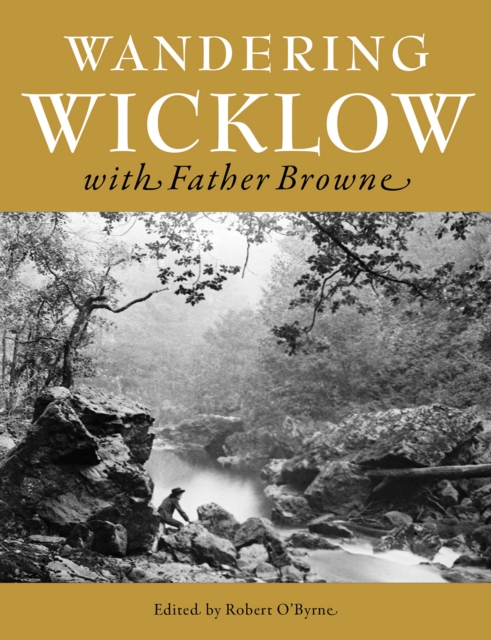 Wandering Wicklow with Father Browne, EPUB eBook