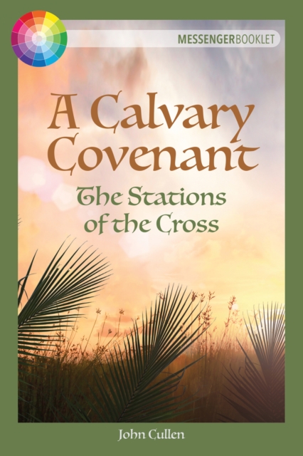 A Calvary Covenant : The Stations of the Cross, EPUB eBook