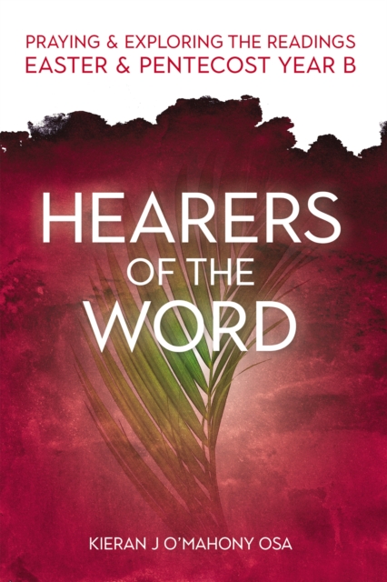 Hearers of the Word : Praying and Exploring the Readings Easter and Pentecost Year B, EPUB eBook