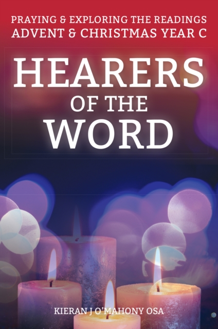 Hearers of the Word : Praying and exploring the readings for Advent and Christmas, Year C, PDF eBook