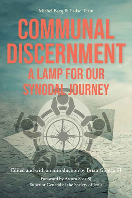 Communal Discernment : A Lamp for Our Synodal Journey, Paperback / softback Book