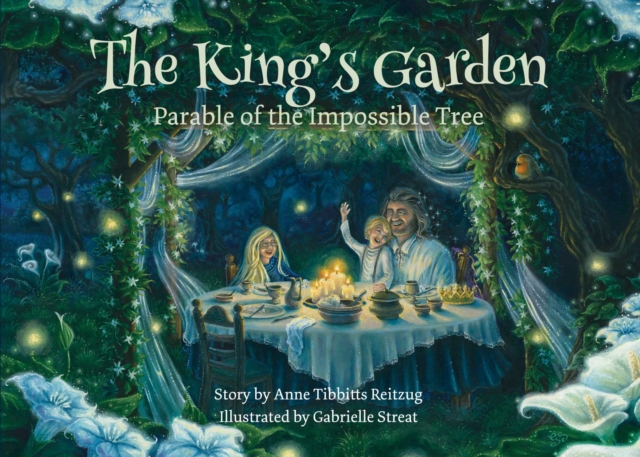 The King's Garden : Parable of the impossible tree, Hardback Book