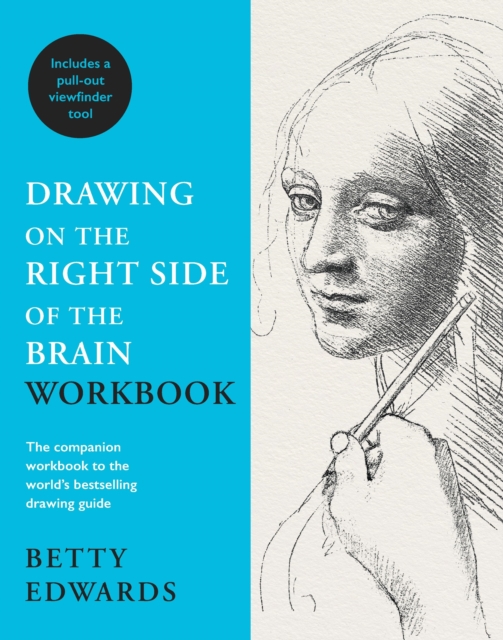 Drawing on the Right Side of the Brain Workbook : The companion workbook to the world's bestselling drawing guide, Paperback / softback Book