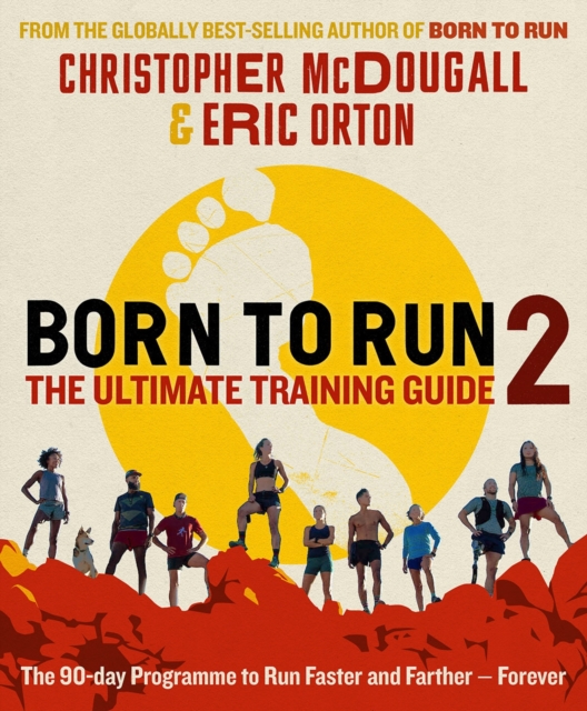 Born to Run 2: The Ultimate Training Guide, Paperback / softback Book