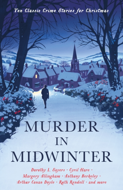 Murder in Midwinter : Ten Classic Crime Stories for Christmas, EPUB eBook