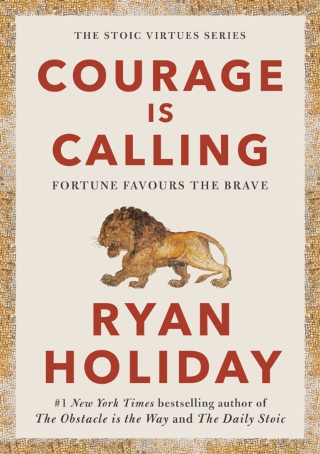 Courage Is Calling : Fortune Favours the Brave, Hardback Book