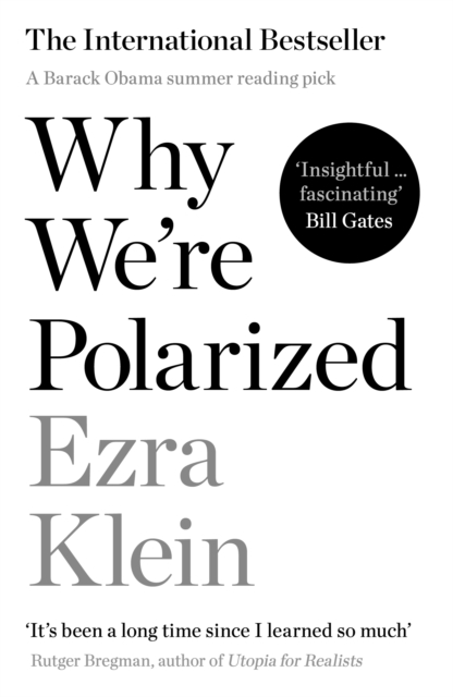 Why We're Polarized : A Barack Obama summer reading pick 2022, Paperback / softback Book