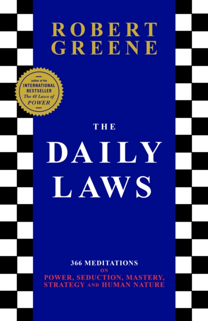 The Daily Laws : 366 Meditations from the author of the bestselling The 48 Laws of Power, Paperback / softback Book