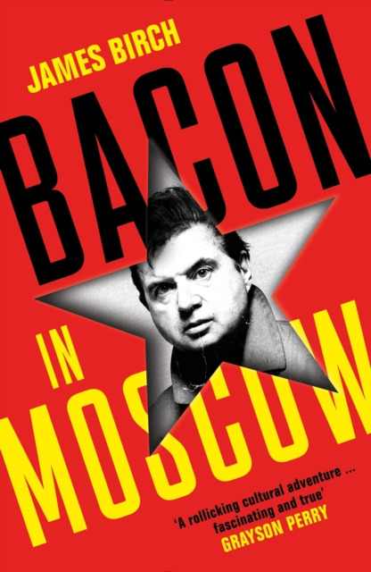 Bacon in Moscow, Paperback / softback Book