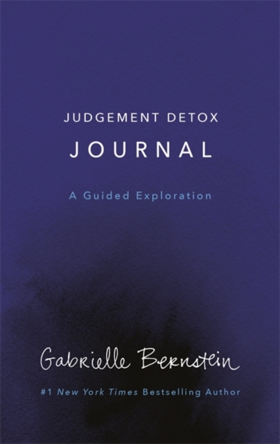Judgement Detox Journal : A Guided Exploration, Hardback Book