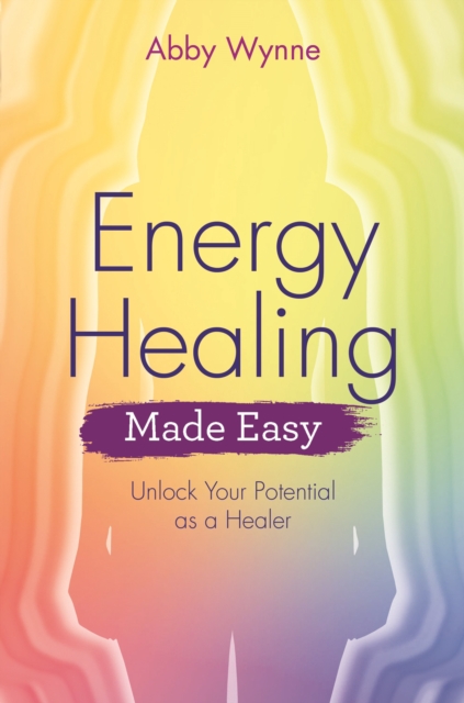 Energy Healing Made Easy, EPUB eBook