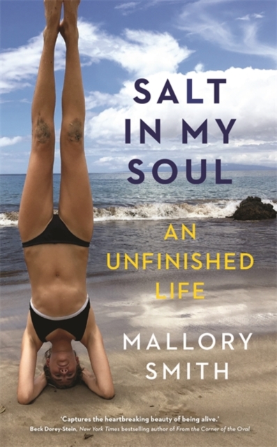 Salt in My Soul : An Unfinished Life, Paperback / softback Book