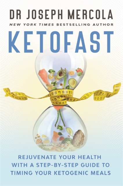 KetoFast : Rejuvenate Your Health with a Step-by-Step Guide to Timing Your Ketogenic Meals, Paperback / softback Book