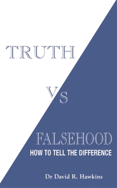 Truth vs. Falsehood : How to Tell the Difference, Paperback / softback Book