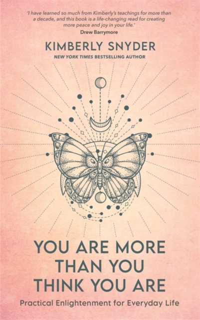 You Are More Than You Think You Are : Practical Enlightenment for Everyday Life, Paperback / softback Book