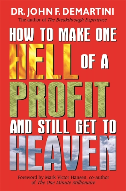 How To Make One Hell Of A Profit And Still Get To Heaven, Paperback / softback Book
