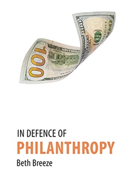 In Defence of Philanthropy, Paperback / softback Book